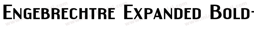 Engebrechtre Expanded Bold字体转换